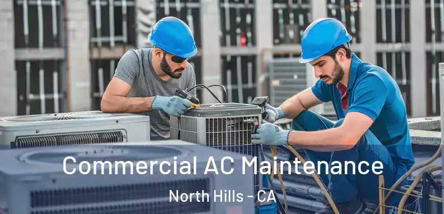  Commercial AC Maintenance North Hills - CA