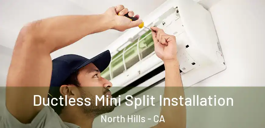  Ductless Mini Split Installation North Hills - CA