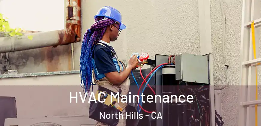  HVAC Maintenance North Hills - CA